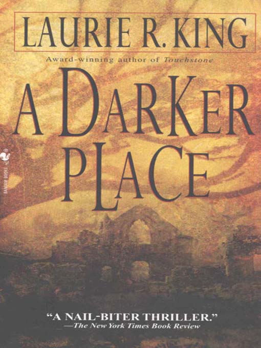 Title details for A Darker Place by Laurie R. King - Available